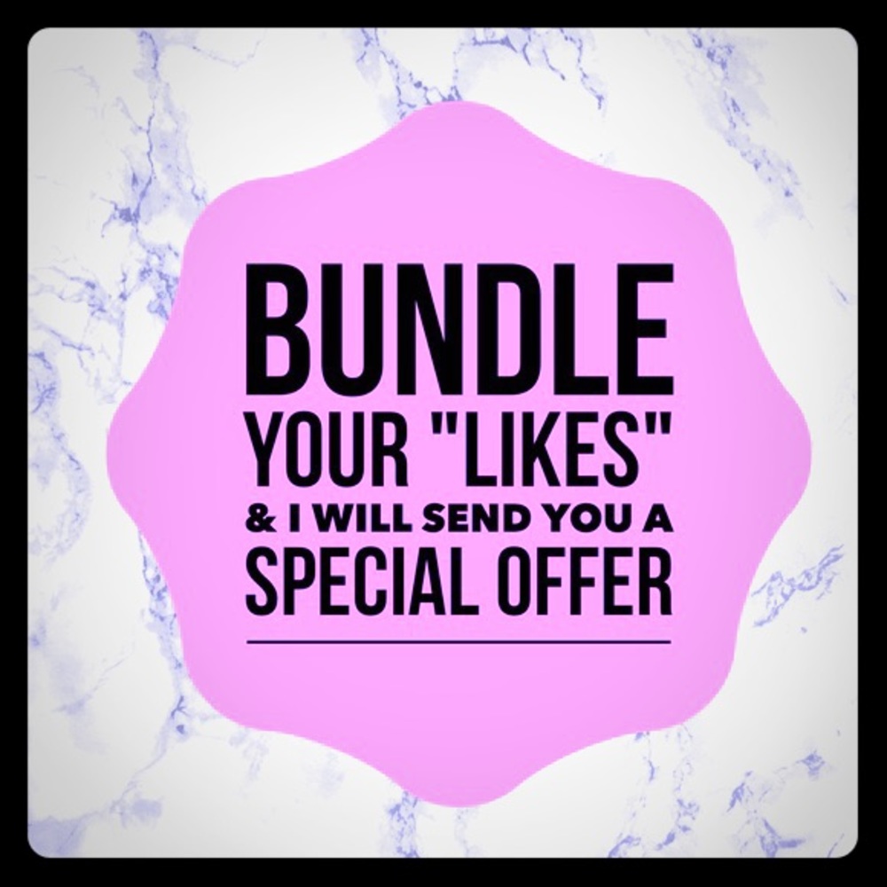 Bundle the items you like, I’ll send you an offer!